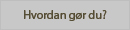 hvordanGoerDu